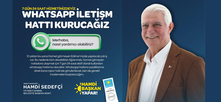 Sedefçi: “WhatsApp iletişim hattı kuracağız: 7/24 hizmetinizdeyiz!”